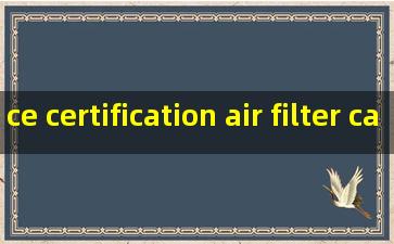 ce certification air filter car